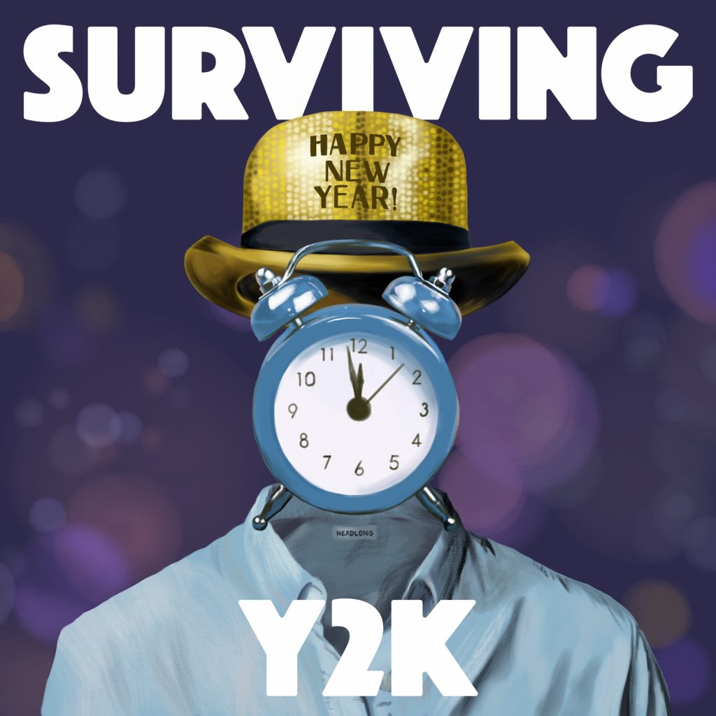 An illustration of a man with a bowler hat and an alarm clock in place of his face. The title of the podcast, "Surviving Y2K" surrounds the image.